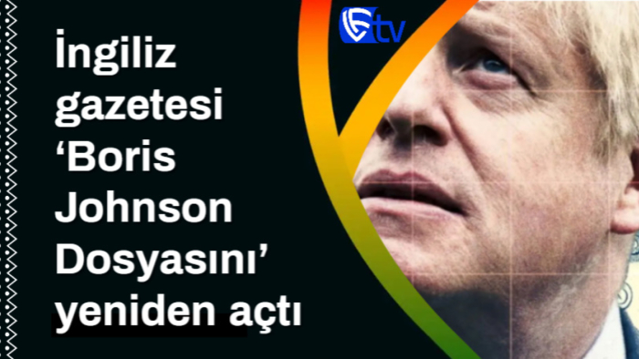 İngiliz gazetesi ‘Boris Johnson Dosyasını’ yeniden açtı